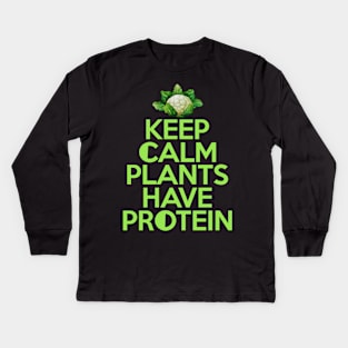 'Keep Calm Plants Have Protein' Funny Vegan Diet Kids Long Sleeve T-Shirt